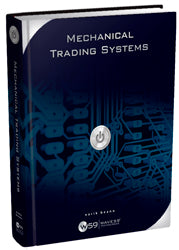 Mechanical Trading Systems (by Earik Beann)
